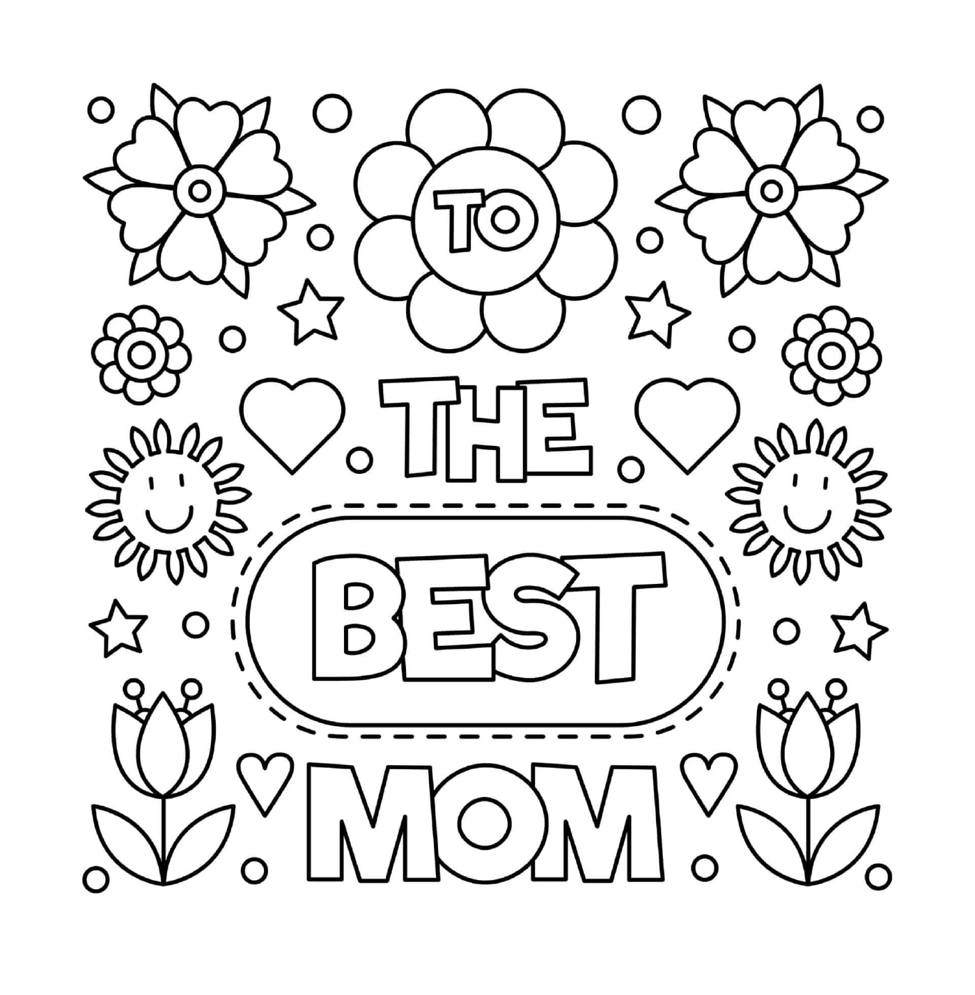  To the best mom, with flowers and hearts 
