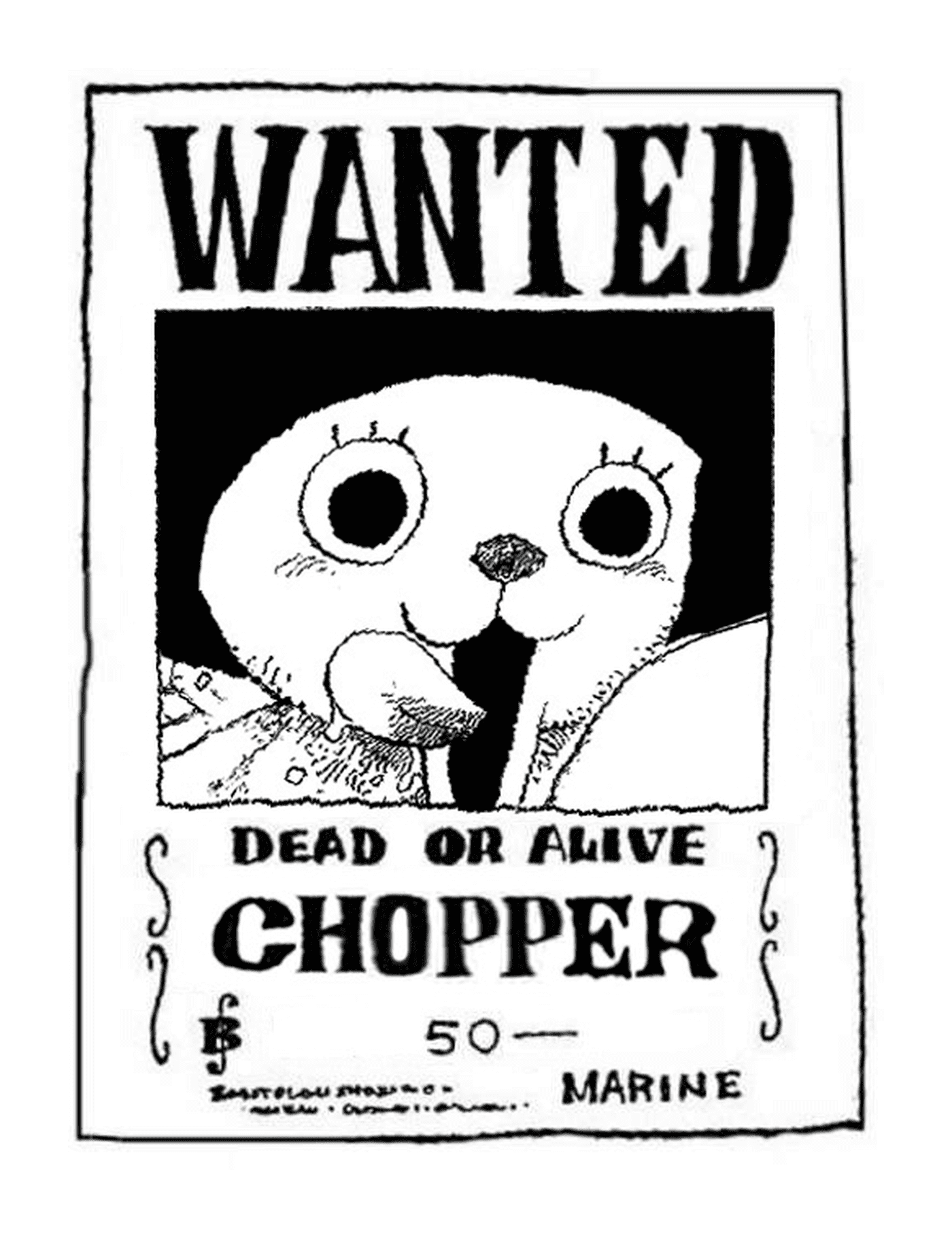  Wanted Chopper, dead or alive 