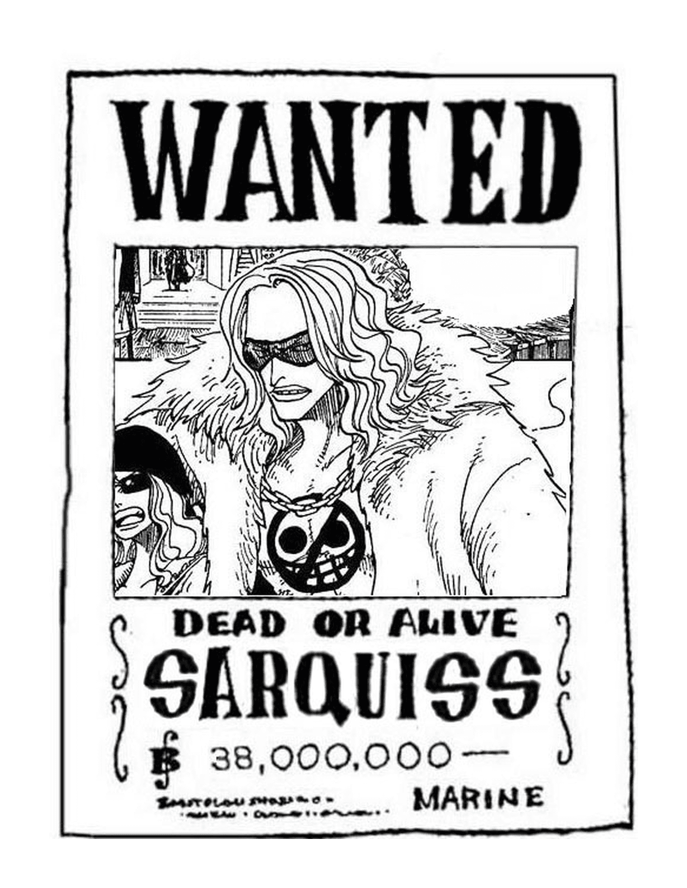  Wanted Sarquiss, dead or alive 