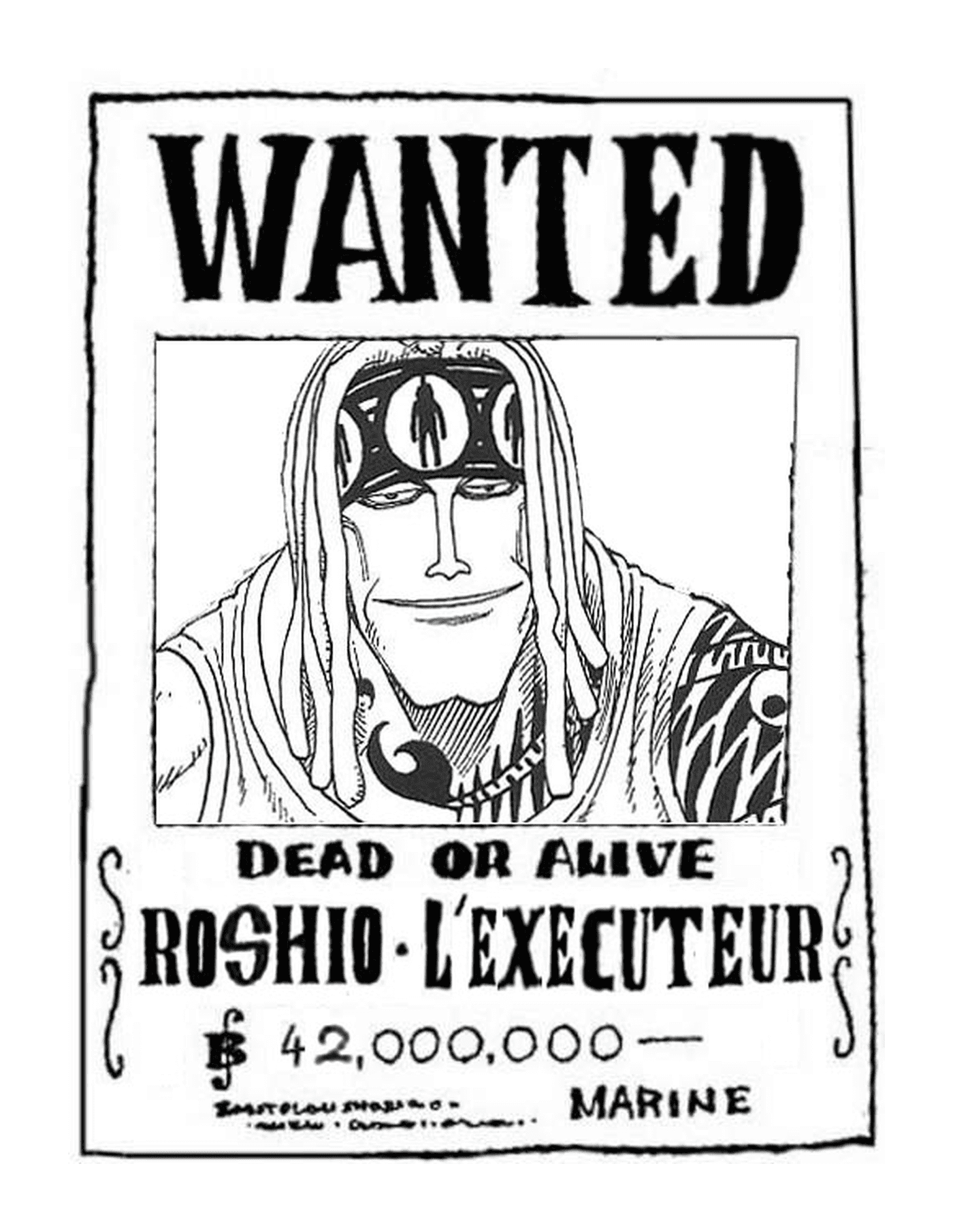  Wanted Roshio the executor, dead or alive 