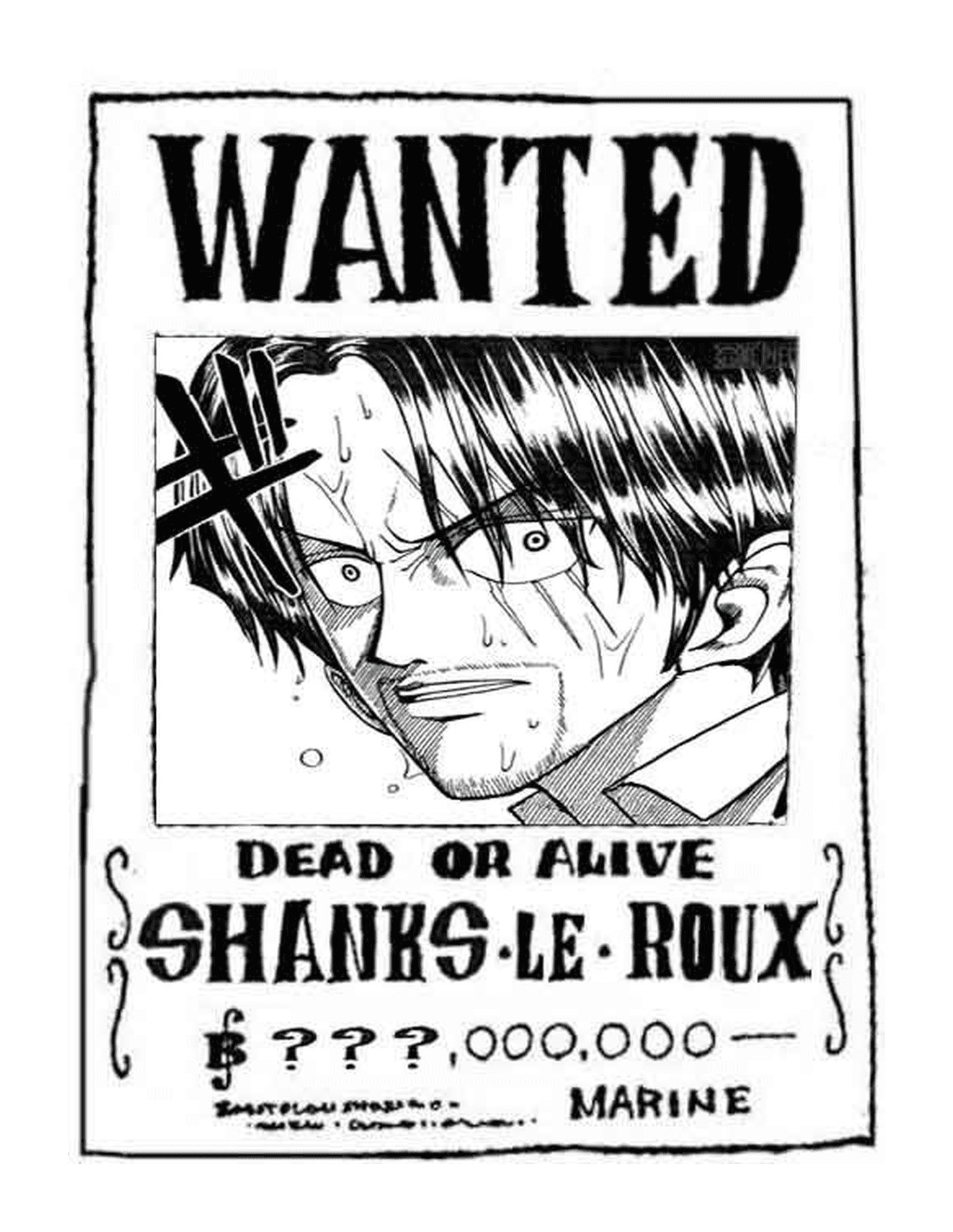  Wanted Shanks the Roux, dead or alive 