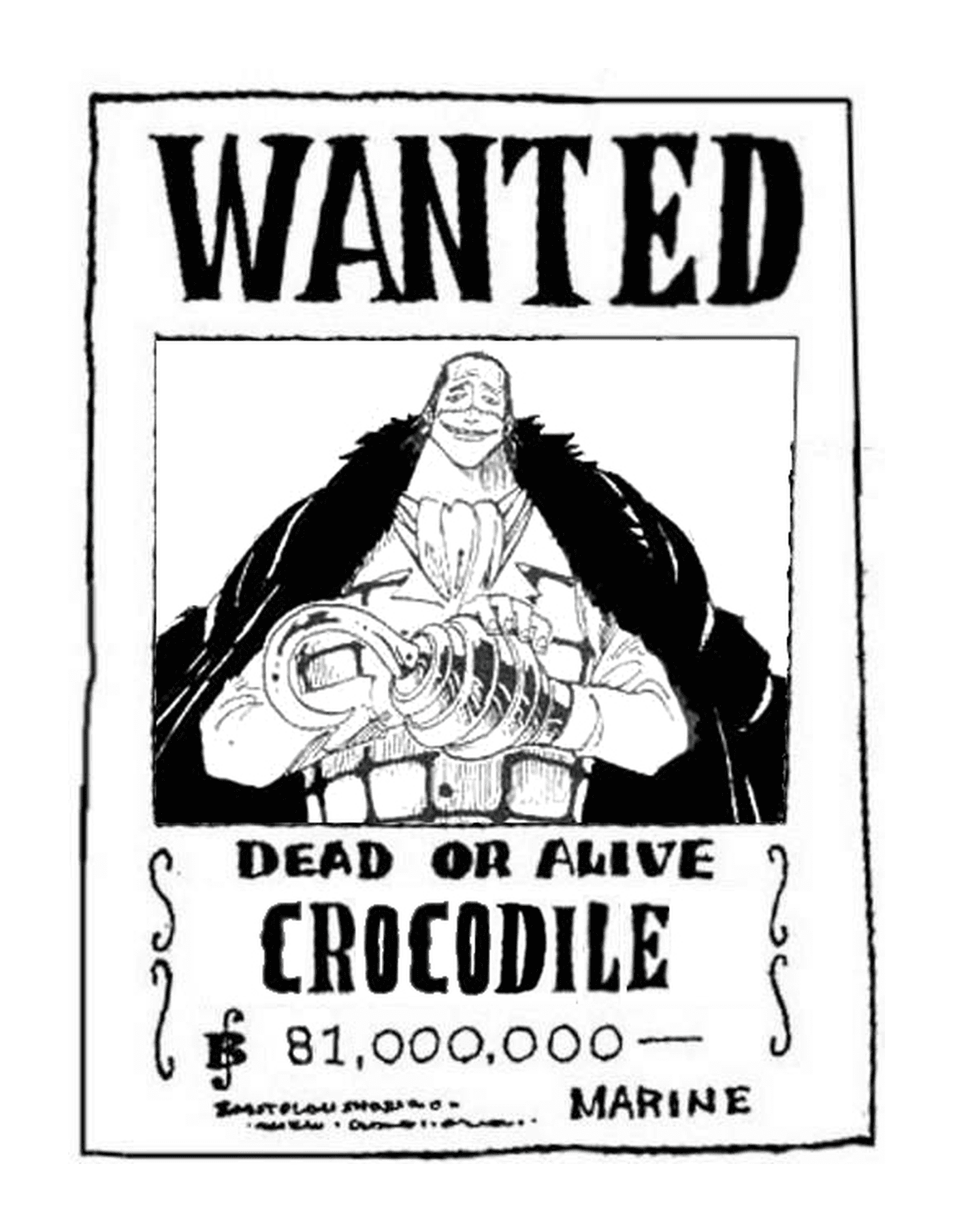  Wanted Crocodile, dead or alive 
